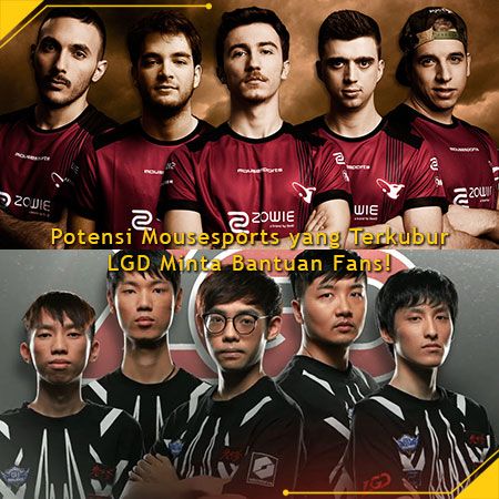 Potensi Mousesports yang Terkubur dan LGD Cari Pemain Usulan Fans!